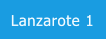 Lanzarote 1 Lanzarote 1